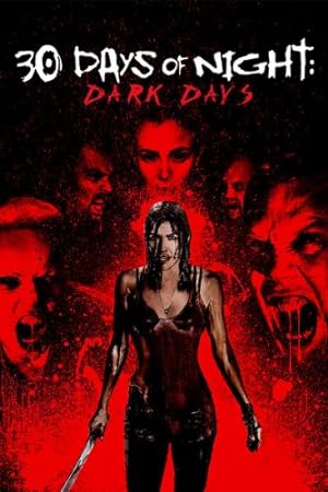 Banner Phim 30 Ngày Của Đêm: Ngày Đen Tối (30 Days of Night: Dark Days)