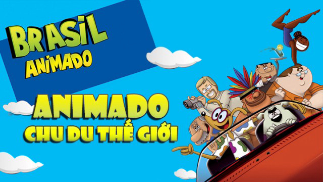 Banner Phim Animado Chu Du Thế Giới (Brasil Animado)