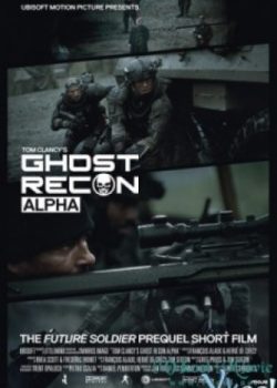 Banner Phim Biệt Đội Alpha (Ghost Recon: Alpha)