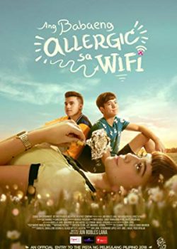 Banner Phim Cô Nàng Dị Ứng Wifi - The Girl Allergic to WiFi (Ang babaeng allergic sa wifi)