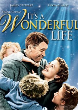 Banner Phim Cuộc Sống Tươi Đẹp (It's a Wonderful Life)