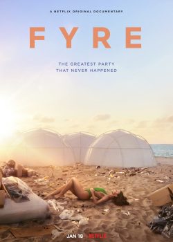 Banner Phim FYRE: Bữa Tiệc Đáng Thất Vọng (FYRE)