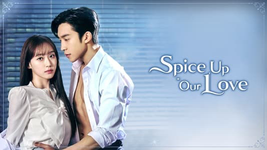 Banner Phim Gia Vị Tình Yêu (Spice Up Our Love)