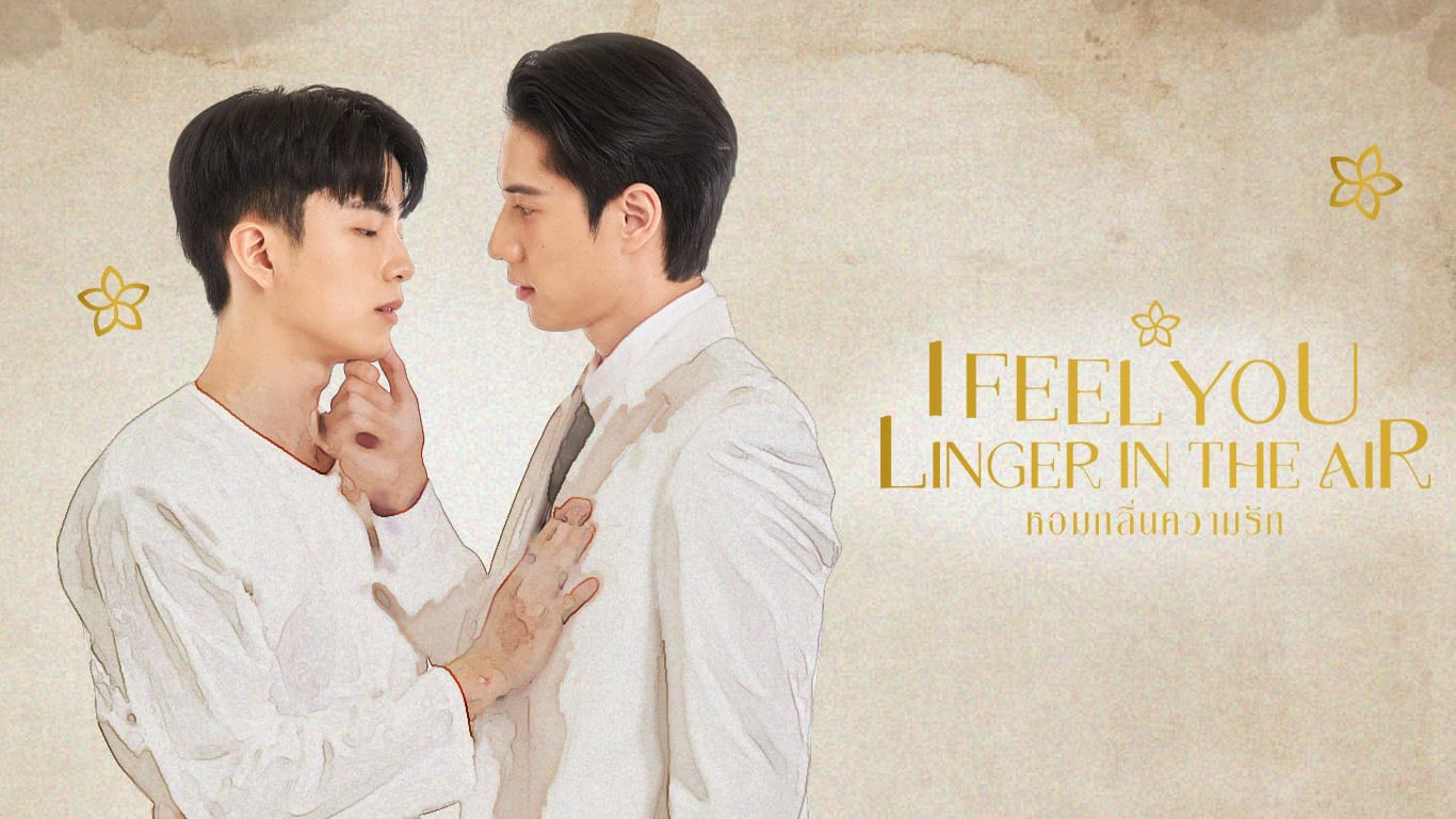 Banner Phim Hương Tình Yêu (I Feel You Linger in the Air)