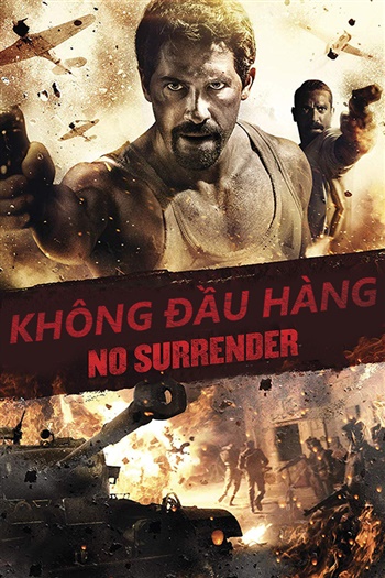 Banner Phim Không Đầu Hàng (No Surrender)