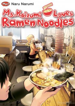 Banner Phim Koizumi Cô Nàng Yêu Ramen (Ms. Koizumi Loves Ramen Noodles)