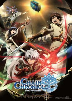 Banner Phim Ký Sự Hoàng Kim (Chain Chronicle: The Light of Haecceitas)