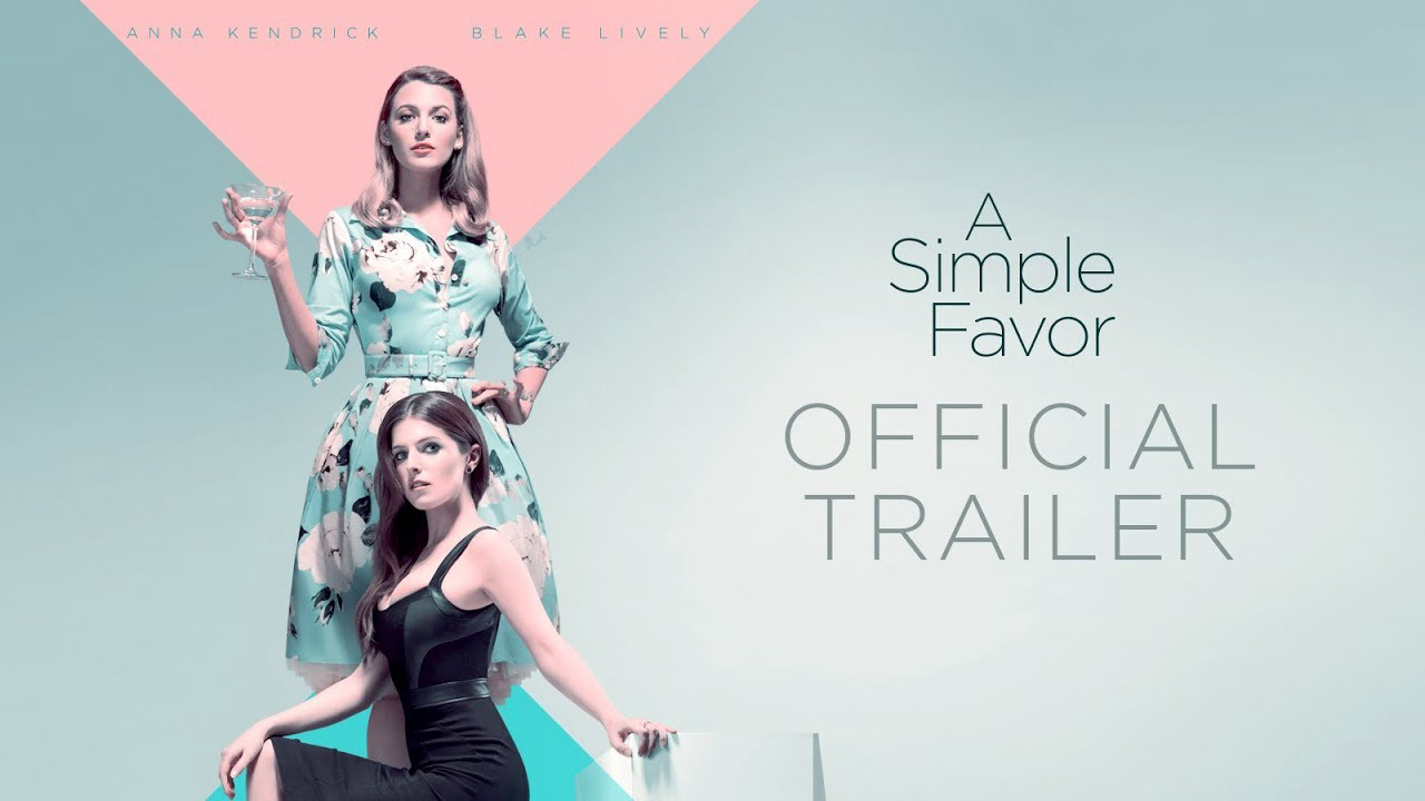 Banner Phim Lời Thỉnh Cầu Bí Ẩn (A Simple Favor)