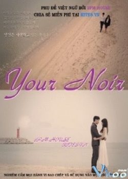 Banner Phim Mảng Tối (Your Noir drama Special)