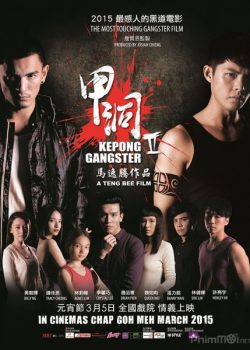 Banner Phim Ngũ Hổ Xã Hội Đen 2 (Kepong Gangster 2)