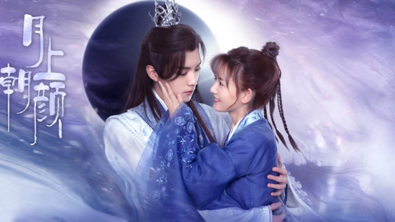 Banner Phim Nguyệt Thượng Triêu Nhan (Moon Romance)