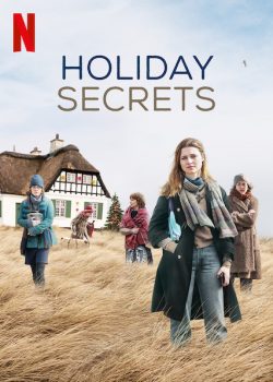 Banner Phim Những Kỳ Nghỉ Bí Mật Phần 1 (Holiday Secrets Season 1)