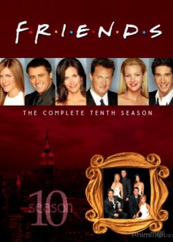 Banner Phim Những Người Bạn Thân Phần 10 (Friends Season 10)