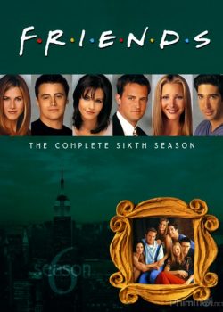 Banner Phim Những Người Bạn Thân Phần 6 (Friends Season 6)