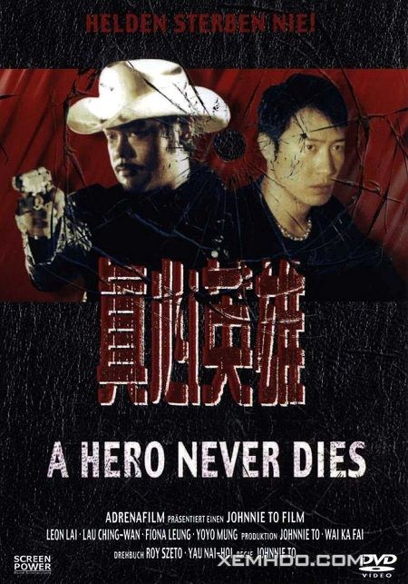 Banner Phim Chân Tâm Anh Hùng (A Hero Never Dies)