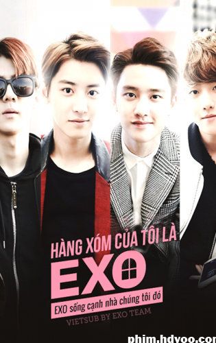 Banner Phim Exo Nhà Bên (Exo Next Door)