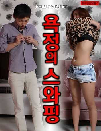 Banner Phim Hoán Đổi Dục Vọng (Swapping Of Lust)