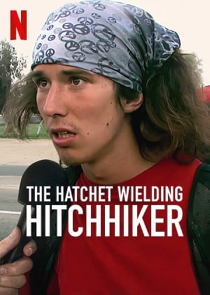 Banner Phim Kai Sát Thủ Đi Nhờ Xe (The Hatchet Wielding Hitchhiker)