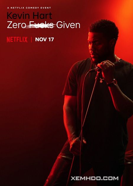 Banner Phim Kevin Hart: Đ*** Quan Tâm (Kevin Hart: Zero F**ks Given)