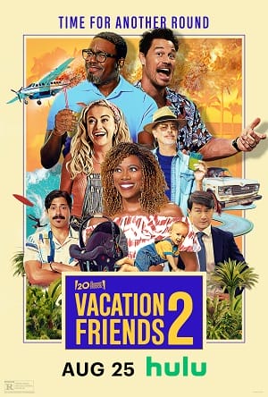 Banner Phim Kỳ Nghỉ Thú Vị Cùng Bạn Bè 2 (Vacation Friends 2)