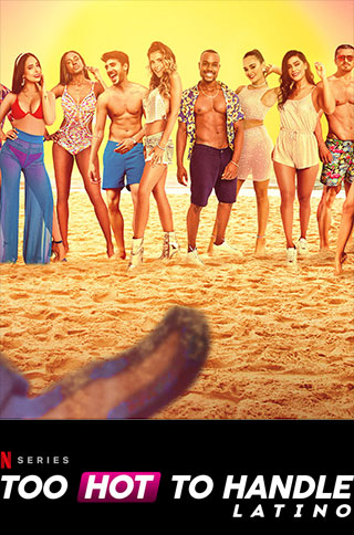 Banner Phim Sự Cám Dỗ Nóng Bỏng: Latinh Phần 1 (Too Hot To Handle: Latino Season 1)