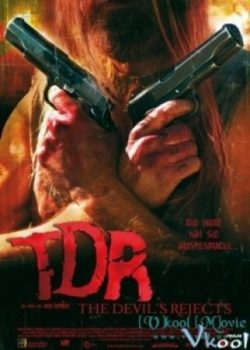 Banner Phim Sự Chối Bỏ Của Ma Quỷ (The Devil's Rejects)