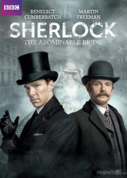 Banner Phim Thám tử Sherlock: Cô dâu gớm ghiếc (Sherlock Special: The Abominable Bride)