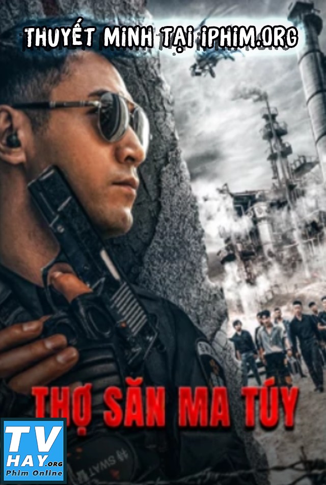 Banner Phim Thợ Săn Ma Tuý (Drug Hunter)