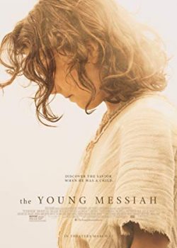 Banner Phim Thời Niên Thiếu Của Đấng Thiên Sai (The Young Messiah)