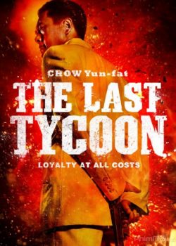 Banner Phim Thủ Lĩnh Cuối Cùng (The Last Tycoon)