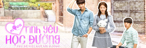 Banner Phim Tình Yêu Học Đường (High School Love On)