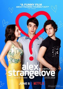 Banner Phim Tình Yêu Kỳ Lạ (Alex Strangelove)