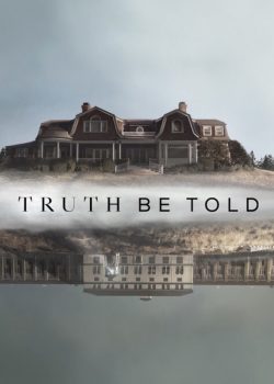 Banner Phim Vén Màn Sự Thật Phần 1 (Truth Be Told Season 1)