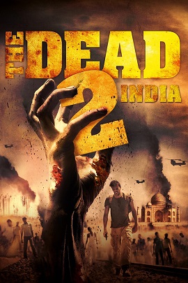 Banner Phim Xác Sống 2: Ấn Độ (The Dead 2: India)