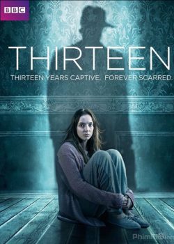 Xem Phim 13 Năm Mất Tích Phần 1 (Thirteen Season 1)