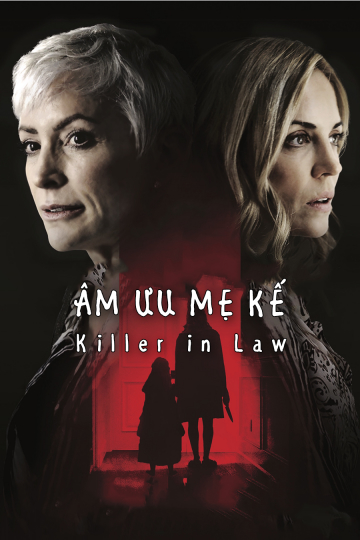 Xem Phim Âm Mưu Mẹ Kế (Killer In Law)