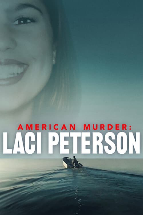 Xem Phim Án mạng nước Mỹ: Laci Peterson (American Murder: Laci Peterson)