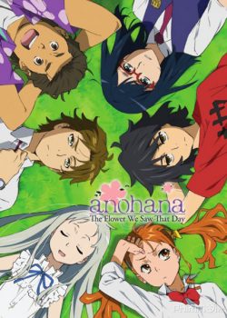 Xem Phim AnoHana: Đóa Hoa Ngày Ấy Ta Cùng Ngắm (AnoHana: The Flower We Saw That Day)