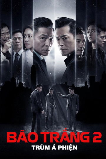 Poster Phim Bão Trắng 2: Trùm Á Phiện (The White Storm 2 Drug Lords)