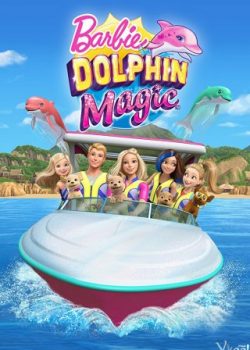 Poster Phim Barbie: Cá Heo Diệu Kỳ (Barbie: Dolphin Magic)