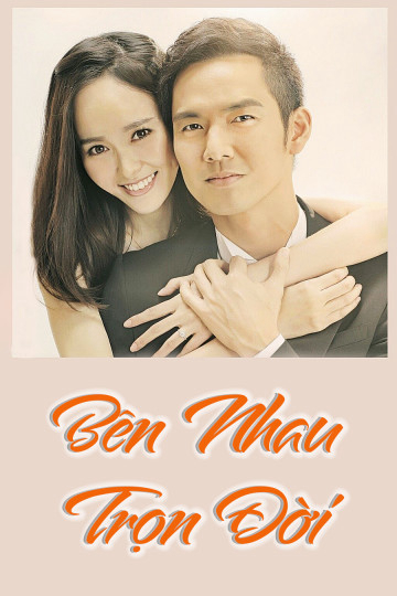 Xem Phim Bên Nhau Trọn Đời (My Sunshine)