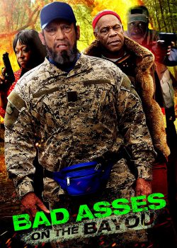 Xem Phim Bố Đời 3 (Bad Asses 3: Bad Asses On The Bayou)