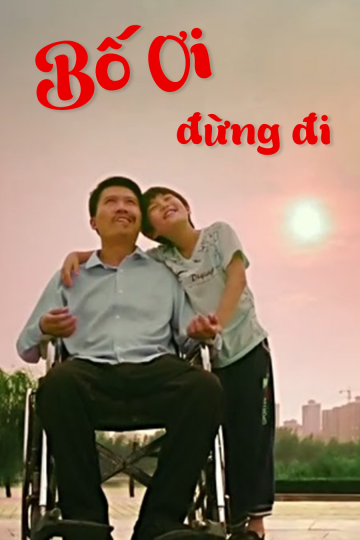 Xem Phim Bố Ơi, Đừng Đi (The Called of Love)