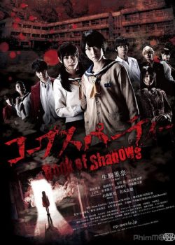 Xem Phim Bữa Tiệc Tử Thi 2: Quyển Sách Bóng Tối Live-Action - Corpse Party 2: Book of Shadows Live-Action (Corpse Party 2: Book of Shadows Live-action)