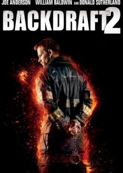 Xem Phim Bức Tường Lửa 2 - Backdraft II (Backdraft Ii)