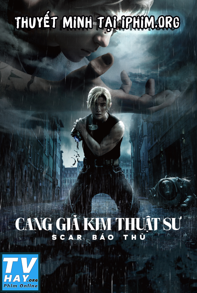 Xem Phim Cang Giả Kim Thuật Sư: Scar Báo Thù (Fullmetal Alchemist The Revenge of Scar)