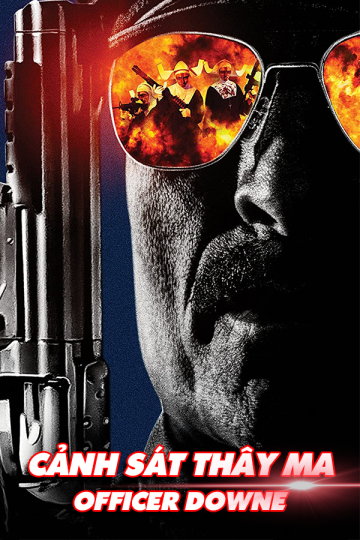 Xem Phim Cảnh Sát Thây Ma (Officer Downe)