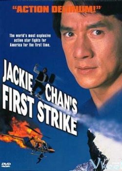 Xem Phim Câu Chuyện Cảnh Sát 4 (Police Story 4: First Strike)