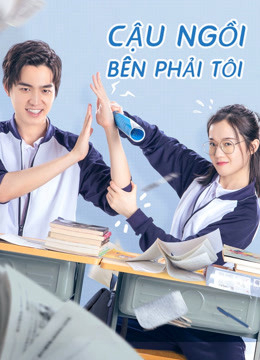 Xem Phim Cậu Ngồi Bên Phải Tôi (My Sassy Deskmate)