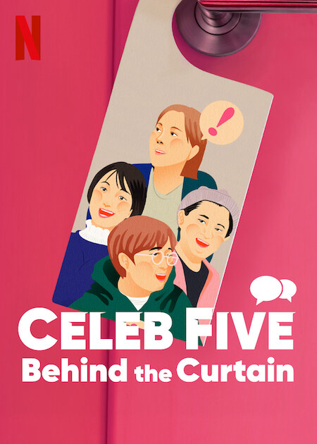 Xem Phim Celeb Five: Phía sau bức màn (Celeb Five: Behind the Curtain)